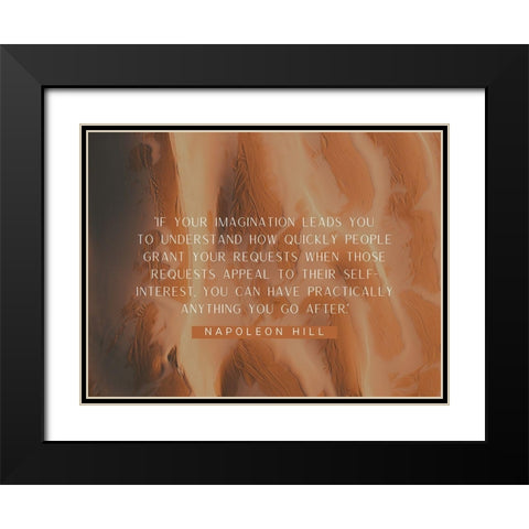 Napoleon Hill Quote: Your Imagination Black Modern Wood Framed Art Print with Double Matting by ArtsyQuotes