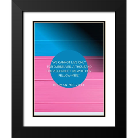 Herman Melville Quote: Thousand Fibers Black Modern Wood Framed Art Print with Double Matting by ArtsyQuotes
