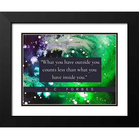B.C.Forbes Quote: Inside You Black Modern Wood Framed Art Print with Double Matting by ArtsyQuotes