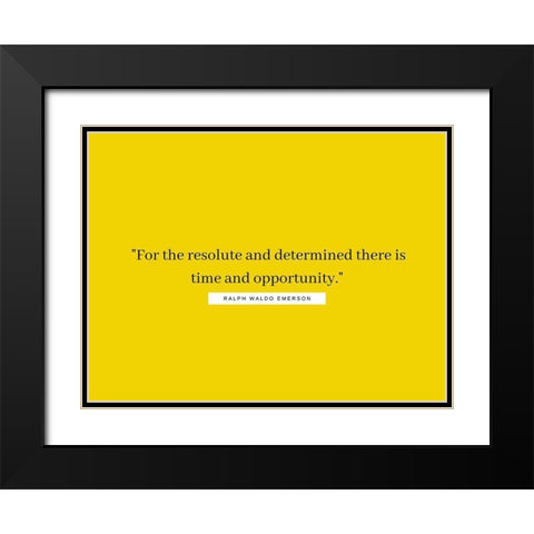 Ralph Waldo Emerson Quote: Opportunity Black Modern Wood Framed Art Print with Double Matting by ArtsyQuotes