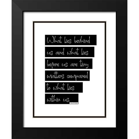 Henry S. Haskins Quote: Lies Within Us Black Modern Wood Framed Art Print with Double Matting by ArtsyQuotes