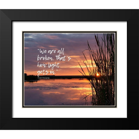 Ernest Hemingway Quote: Broken Black Modern Wood Framed Art Print with Double Matting by ArtsyQuotes