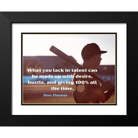 Don Zimmer Quote: Desire and Hustle Black Modern Wood Framed Art Print with Double Matting by ArtsyQuotes