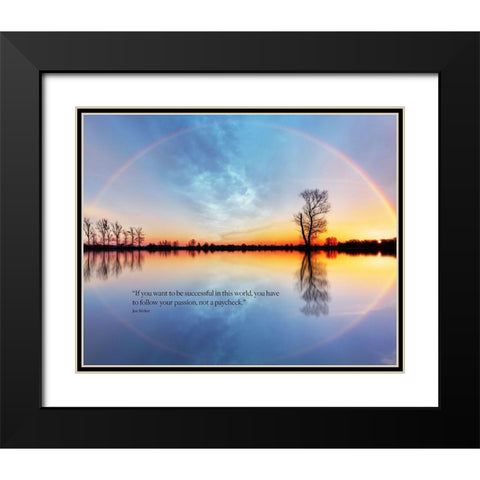 Jen Welter Quote: Follow Your Passion Black Modern Wood Framed Art Print with Double Matting by ArtsyQuotes