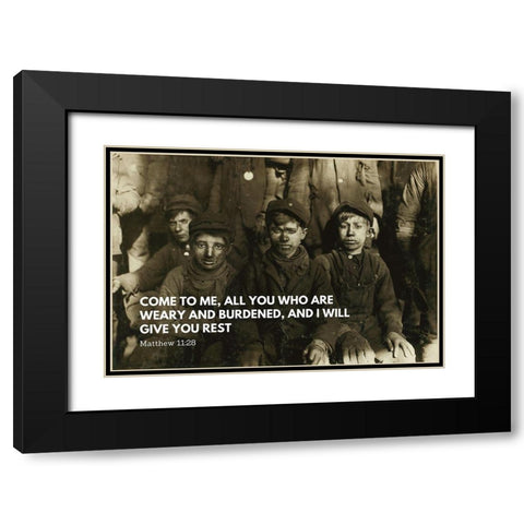 Bible Verse Quote Matthew 11:28, Lewis Wickes Hine, Group of Breaker Boys Black Modern Wood Framed Art Print with Double Matting by ArtsyQuotes