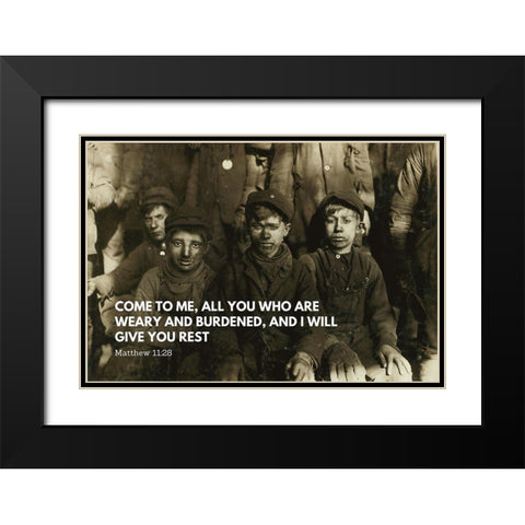Bible Verse Quote Matthew 11:28, Lewis Wickes Hine, Group of Breaker Boys Black Modern Wood Framed Art Print with Double Matting by ArtsyQuotes