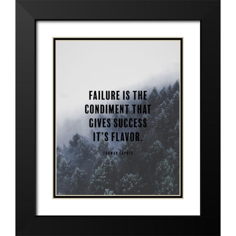 Truman Capote Quote: Gives Success Black Modern Wood Framed Art Print with Double Matting by ArtsyQuotes