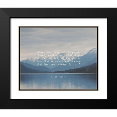 Helen Keller Quote: Door of Happiness Black Modern Wood Framed Art Print with Double Matting by ArtsyQuotes