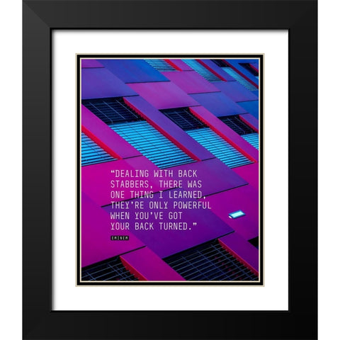 Eminem Quote: Dealing with Back Stabbers Black Modern Wood Framed Art Print with Double Matting by ArtsyQuotes
