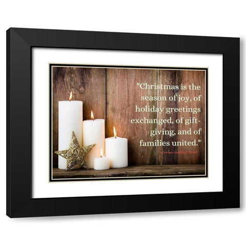 Norman Vincent Peale Quote: Christmas is the Season of Joy Black Modern Wood Framed Art Print with Double Matting by ArtsyQuotes