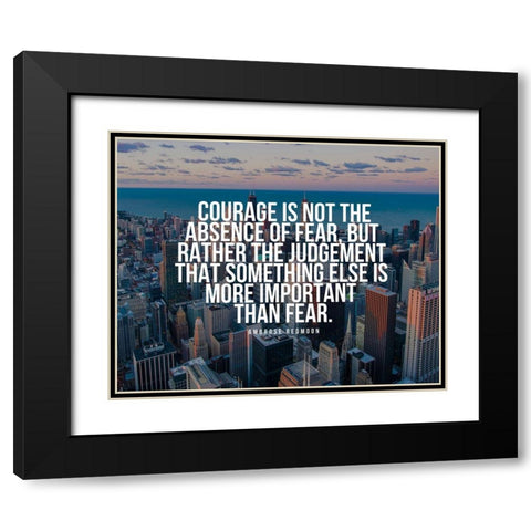 Ambrose Redmoon Quote: Absence of Fear Black Modern Wood Framed Art Print with Double Matting by ArtsyQuotes
