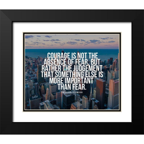 Ambrose Redmoon Quote: Absence of Fear Black Modern Wood Framed Art Print with Double Matting by ArtsyQuotes