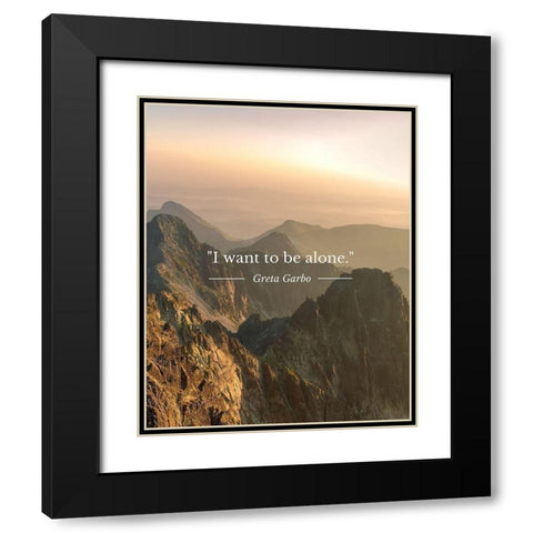 Greta Garbo Quote: To Be Alone Black Modern Wood Framed Art Print with Double Matting by ArtsyQuotes