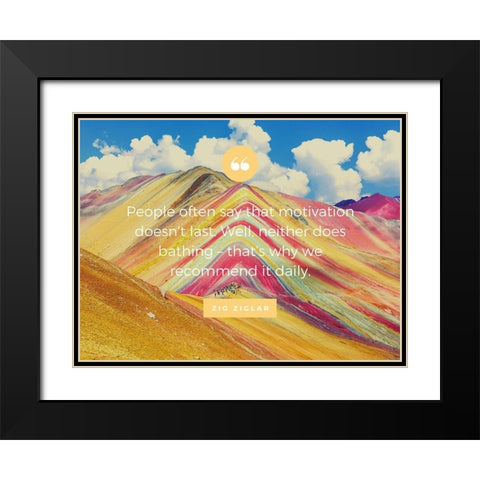 Zig Ziglar Quote: Motivation Black Modern Wood Framed Art Print with Double Matting by ArtsyQuotes