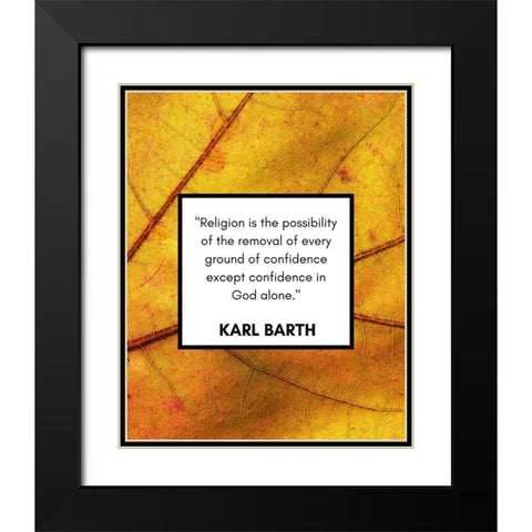 Karl Barth Quote: Religion Black Modern Wood Framed Art Print with Double Matting by ArtsyQuotes