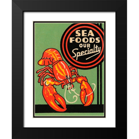Sea Foods Our Specialty Black Modern Wood Framed Art Print with Double Matting by Retrolabel
