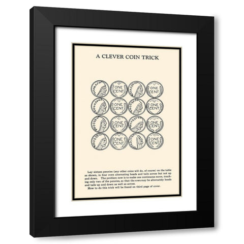 A Clever Coin Trick - 16 Pennies Black Modern Wood Framed Art Print with Double Matting by Retromagic
