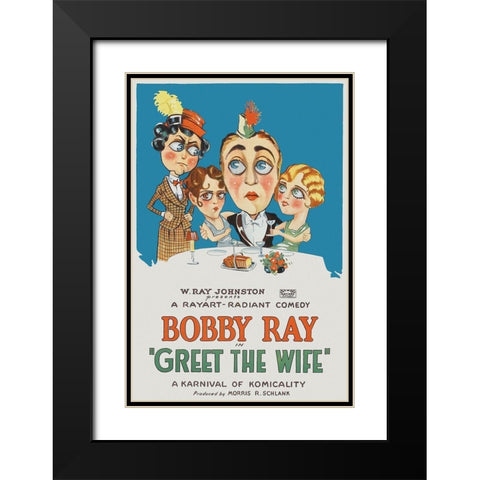Movie Poster: Bobby Ray - Greet the Wife Black Modern Wood Framed Art Print with Double Matting by Unknown 20th Century American Illustrator