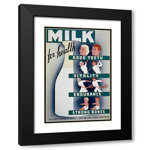 Milk - for health, good teeth, vitality, endurance, strong bones Black Modern Wood Framed Art Print with Double Matting by WPA