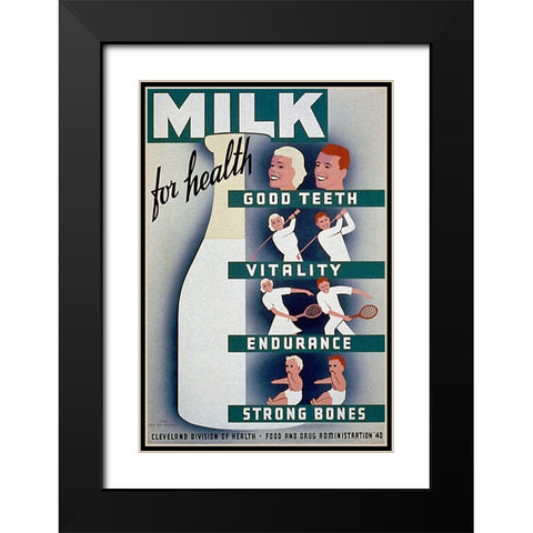 Milk - for health, good teeth, vitality, endurance, strong bones Black Modern Wood Framed Art Print with Double Matting by WPA