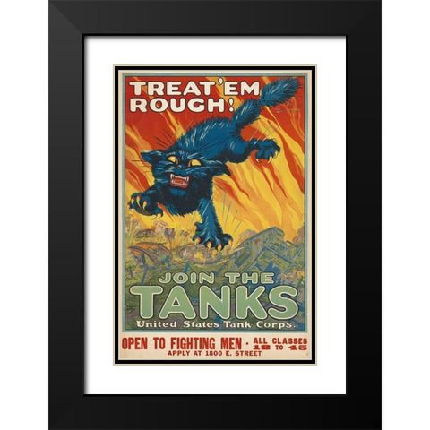 Treat em Rough - Join the Tanks, 1917 Black Modern Wood Framed Art Print with Double Matting by Hutaf, August