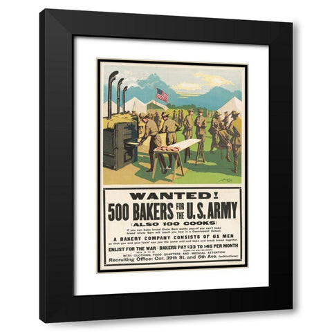 Wanted! 500 Bakers for the U.S. Army, (Also 100 Cooks), 1917 Black Modern Wood Framed Art Print with Double Matting by Dewey