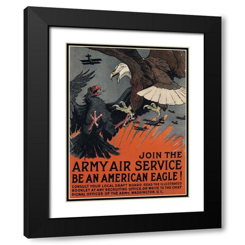 Join the Army Air Service, Be an American Eagle, ca. 1917 Black Modern Wood Framed Art Print with Double Matting by Bull, Charles Livingston
