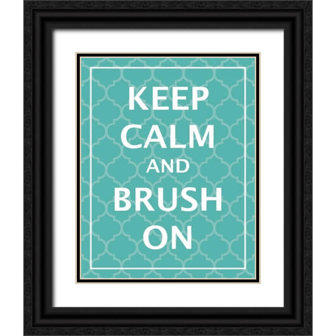 Keep Calm and Brush Black Ornate Wood Framed Art Print with Double Matting by Harbick, N