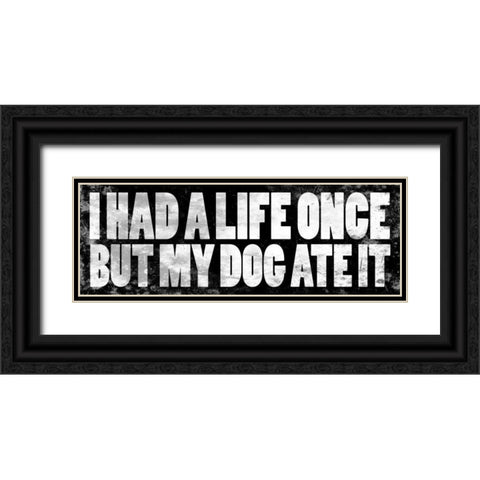 Dog Quotes Black Ornate Wood Framed Art Print with Double Matting by Grey, Jace
