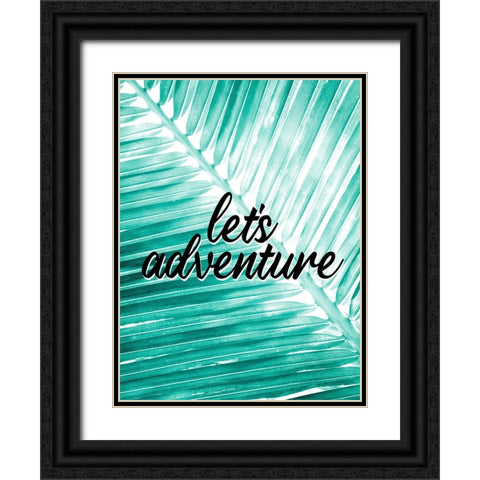 Lets Adventure Palm Black Ornate Wood Framed Art Print with Double Matting by Allen, Kimberly