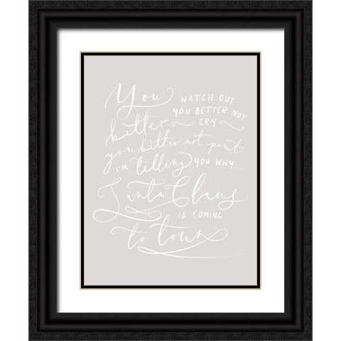 Better Watch Out Black Ornate Wood Framed Art Print with Double Matting by Straatsma, Leah