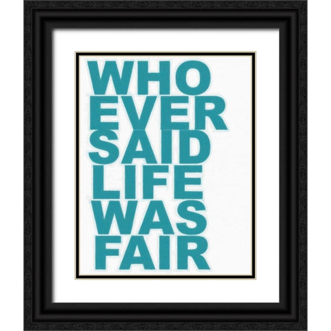 WHO EVER SAID Black Ornate Wood Framed Art Print with Double Matting by Greene, Taylor