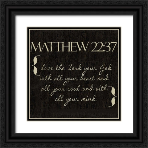Matthew 22-37 Black Ornate Wood Framed Art Print with Double Matting by Greene, Taylor