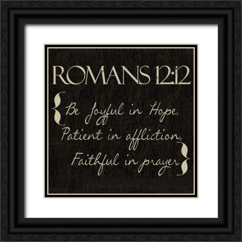 Romans 12-12 Black Ornate Wood Framed Art Print with Double Matting by Greene, Taylor