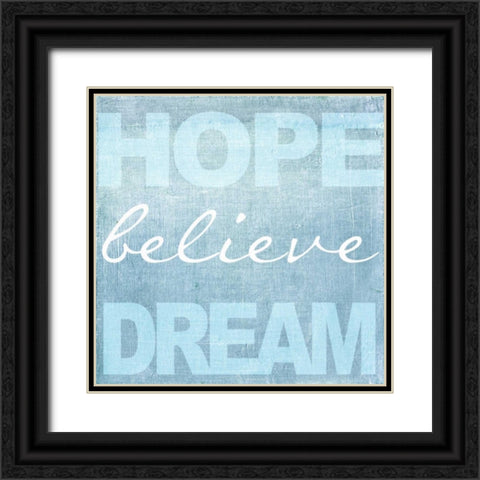 Hope Believe Dream Blue Black Ornate Wood Framed Art Print with Double Matting by Greene, Taylor