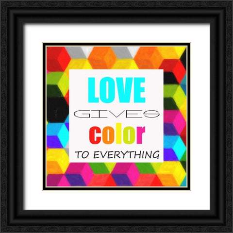 LOVE GIVES COLOR Black Ornate Wood Framed Art Print with Double Matting by Greene, Taylor