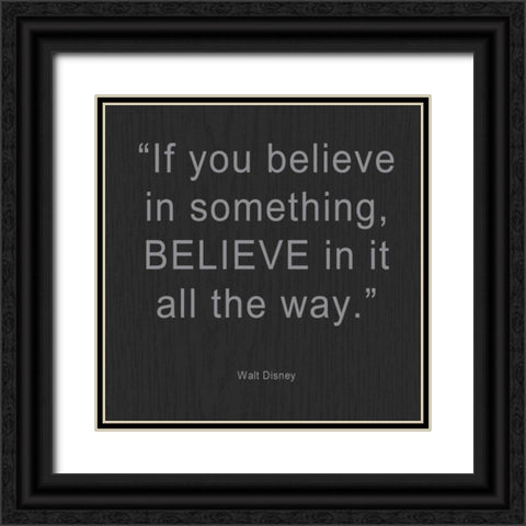 If you Believe Black Ornate Wood Framed Art Print with Double Matting by Greene, Taylor