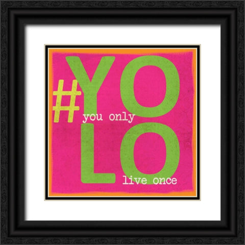 YOLO Black Ornate Wood Framed Art Print with Double Matting by Greene, Taylor