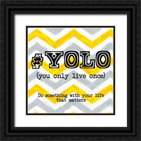 YOLO Black Ornate Wood Framed Art Print with Double Matting by Greene, Taylor