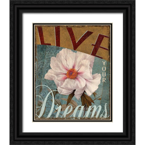 Live Your Dreams Black Ornate Wood Framed Art Print with Double Matting by Donovan, Kelly
