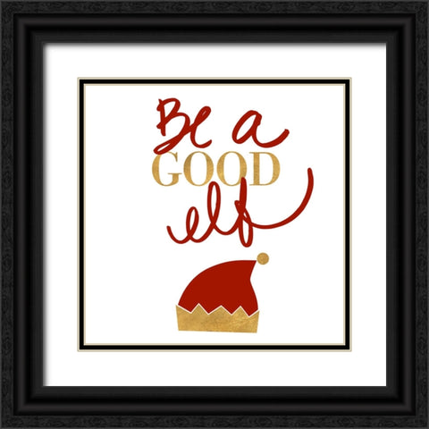 Be A Good Elf Black Ornate Wood Framed Art Print with Double Matting by SD Graphics Studio