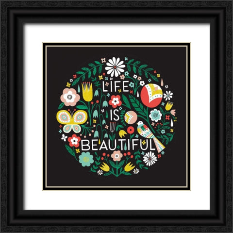 Life is Beautiful Sq Black Ornate Wood Framed Art Print with Double Matting by Mullan, Michael