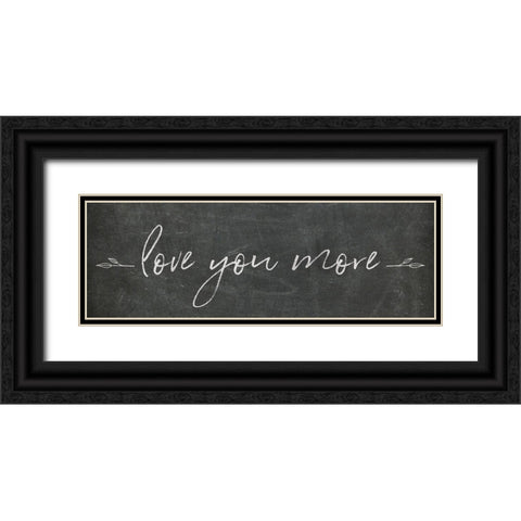Love You More Black Ornate Wood Framed Art Print with Double Matting by Adams, Sarah