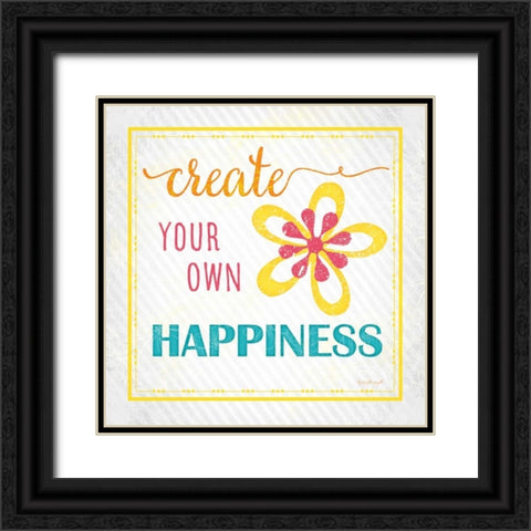 Create Your Own Happiness Black Ornate Wood Framed Art Print with Double Matting by Pugh, Jennifer