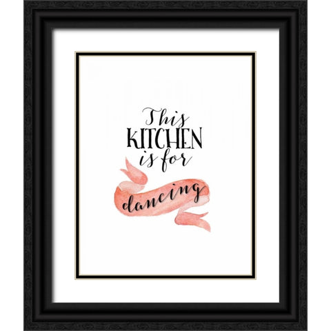 This Kitchen is for Dancing Black Ornate Wood Framed Art Print with Double Matting by Moss, Tara