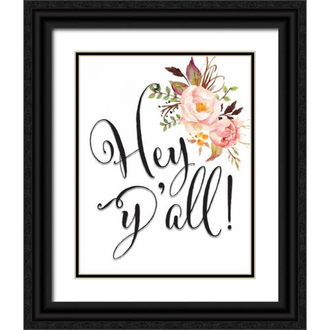 Hey Yall Flowers Black Ornate Wood Framed Art Print with Double Matting by Moss, Tara