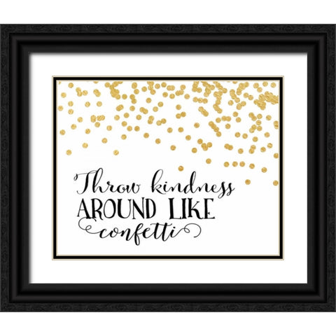 Throw Kindness Around Black Ornate Wood Framed Art Print with Double Matting by Moss, Tara