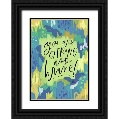 Strong and Brave Black Ornate Wood Framed Art Print with Double Matting by Wieners, Valerie
