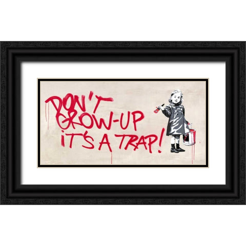 Dont grow up Black Ornate Wood Framed Art Print with Double Matting by Masterfunk Collective