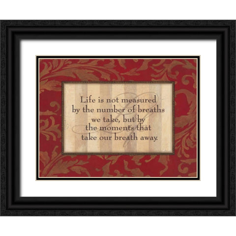 Life is Not Measured Black Ornate Wood Framed Art Print with Double Matting by Marrott, Stephanie